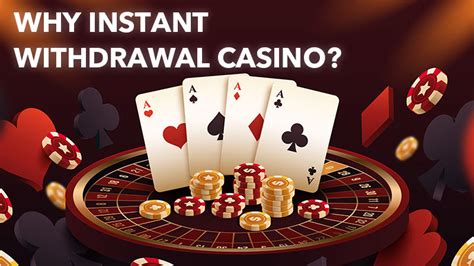 instant withdrawal casino online